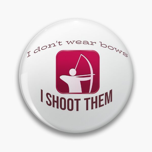 Item preview, I don't wear bows I shoot them designed and sold by Natthiya Minimal.
