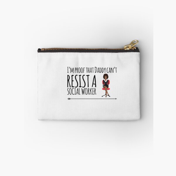 Item preview, I'm proof that Daddy cant resist a social worker designed and sold by ashdenent.