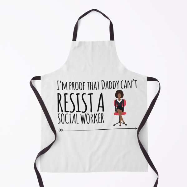 Item preview, I'm proof that Daddy cant resist a social worker designed and sold by ashdenent.