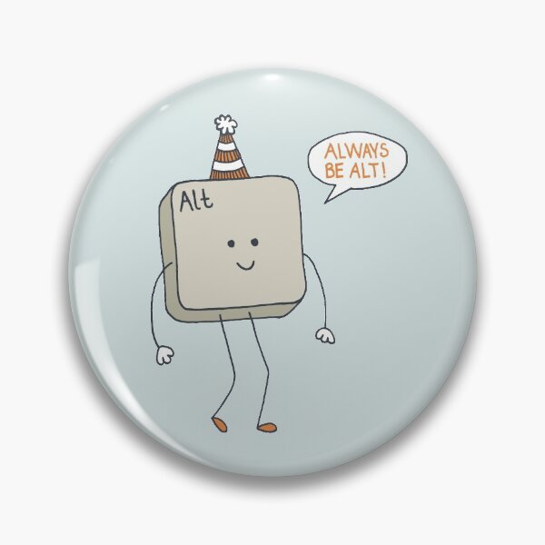 Item preview, Always Be Alt designed and sold by mattandrews.