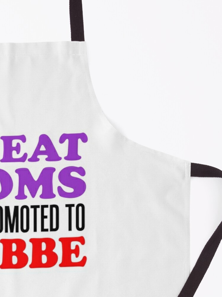 Alternate view of Great Moms Promoted To Bubbe Jewish Grandmother Apron