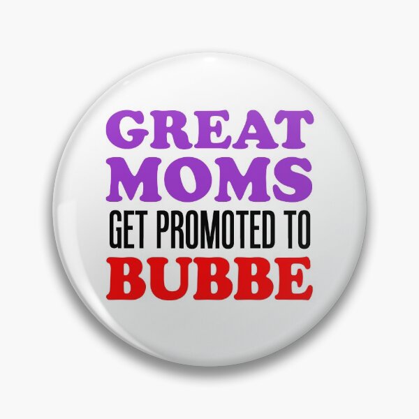 Item preview, Great Moms Promoted To Bubbe Jewish Grandmother designed and sold by jaycartoonist.