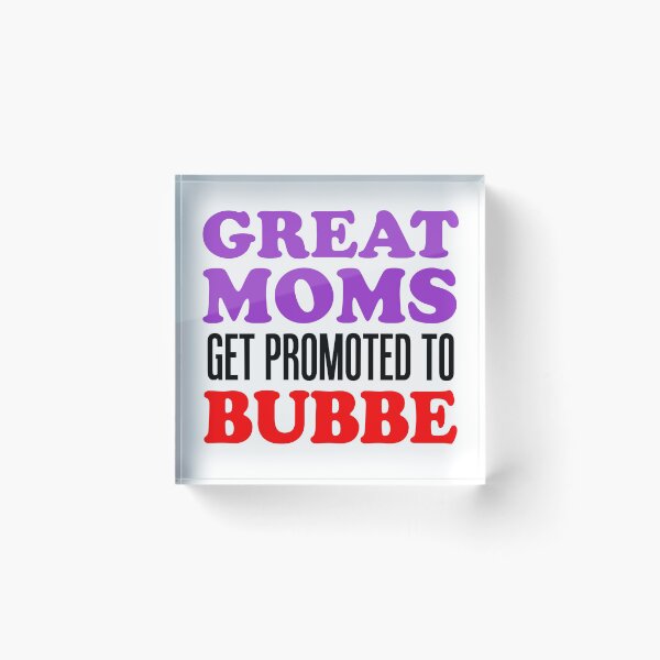 Item preview, Great Moms Promoted To Bubbe Jewish Grandmother designed and sold by jaycartoonist.
