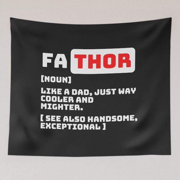 Item preview, Father day gift - Thor FA-THOR Funny Gift designed and sold by MohitJain1109.