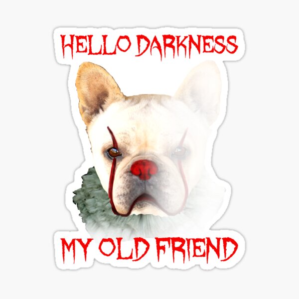My Old Friend Stickers Redbubble - the sound of silence hello darkness my old friend roblox