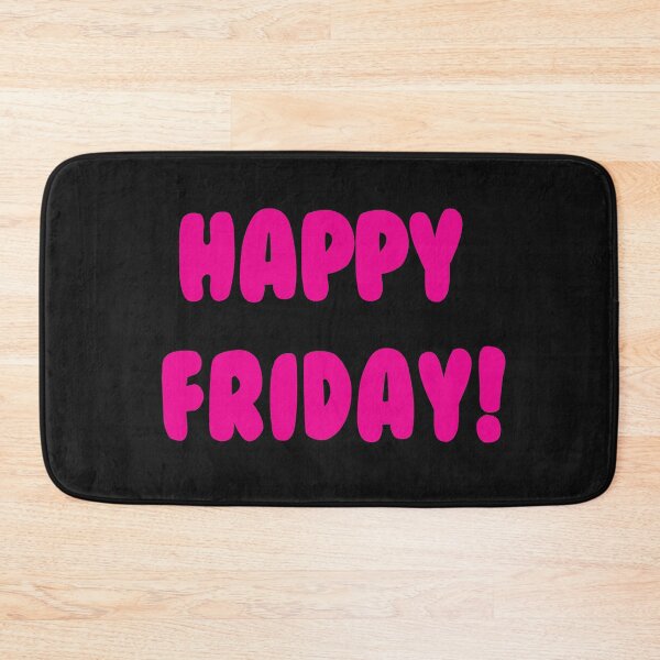 Item preview, Happy Friday!   Cute cheerful design designed and sold by Goldmedaldesign.