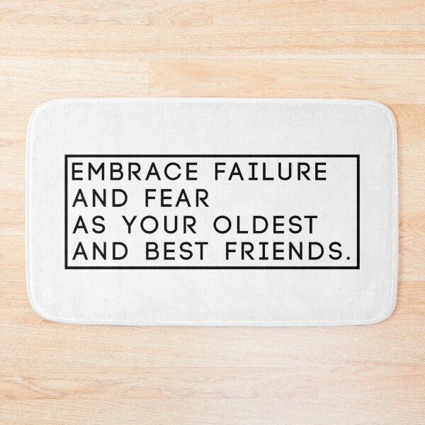 Item preview, Embrace failure and fear as your oldest and best friends designed and sold by dom e..