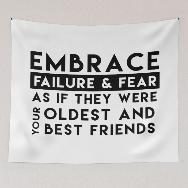 Item preview, Embrace failure and fear as your oldest and best friends designed and sold by dom e..