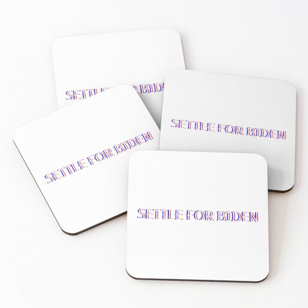 Item preview, Settle for Biden! designed and sold by erinjohnston3.