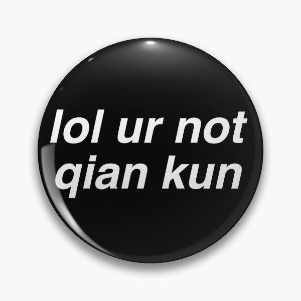 Artikelvorschau, lol ur nicht qian kun entworfen und verkauft von milkiweidesigns.