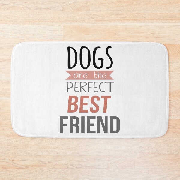 Item preview, Dogs Are The Perfect Best Friend designed and sold by RsK_DeSiGn.