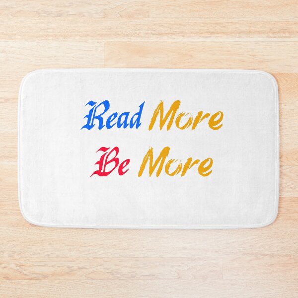Item preview, Read More .. Be More designed and sold by Staymotivated0.