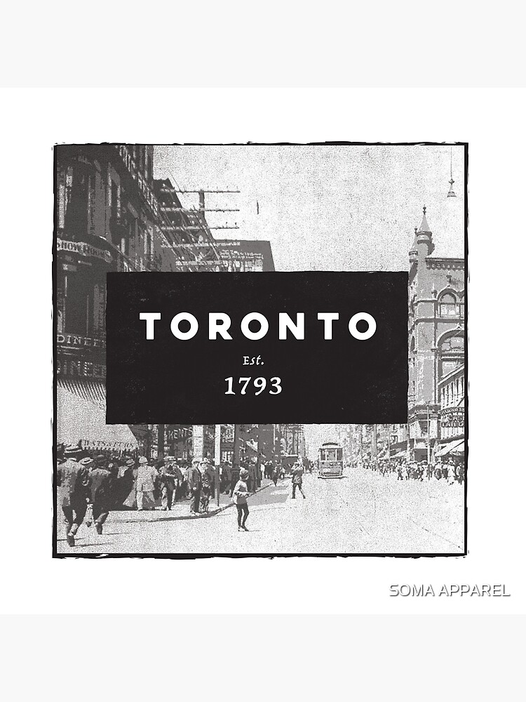 Toronto Est. 1793 Poster for Sale by SOMA APPAREL