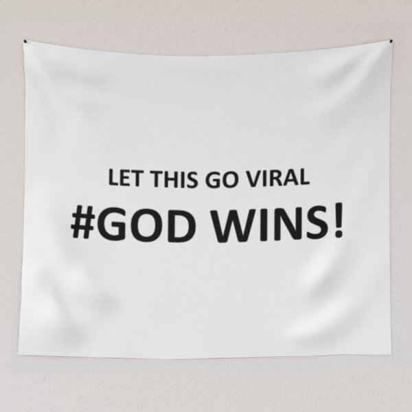 Item preview, Let This Go Viral, #GOD WINS! designed and sold by Art With Impact – Statement Art & Apparel for Deep Thinkers.
