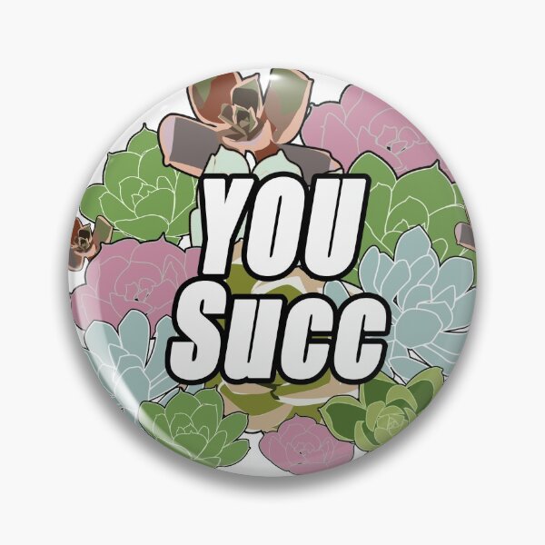 Item preview, You Succ(ulent) designed and sold by Torisdrawing.