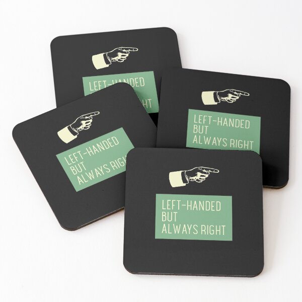 Item preview, Left - Handed But Is Always Right designed and sold by ecdato.