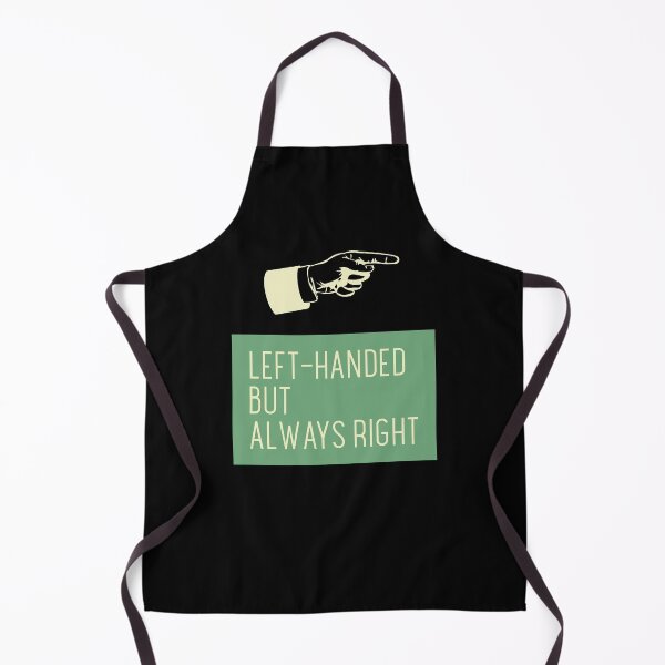 Item preview, Left - Handed But Is Always Right designed and sold by ecdato.