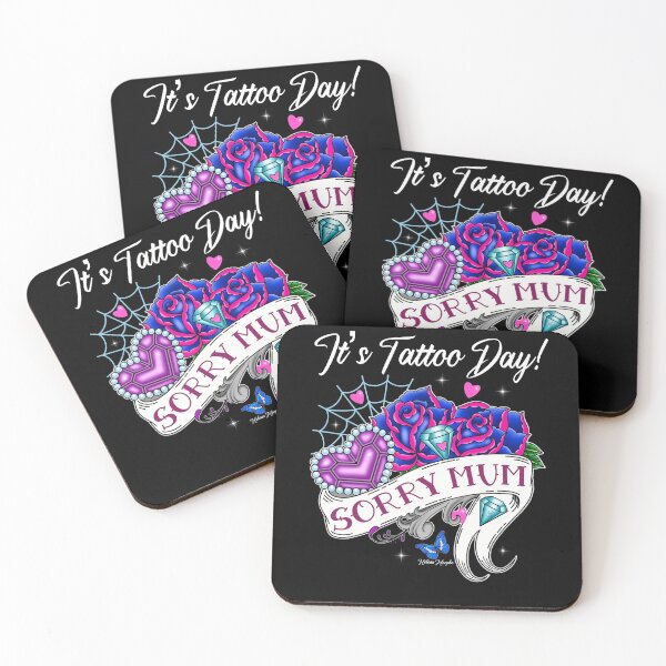 Item preview, Sorry Mum It's Tattoo Day Quote designed and sold by HelenaMorpho.
