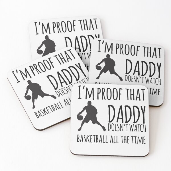 Item preview,  I'm proof that Daddy doesn't watch basketball all the time designed and sold by ashdenent.