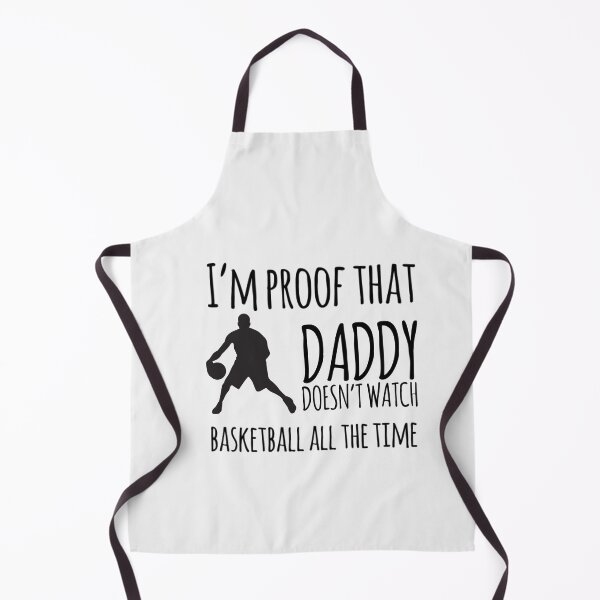 Item preview,  I'm proof that Daddy doesn't watch basketball all the time designed and sold by ashdenent.