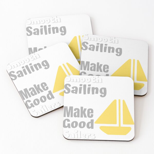 Item preview, Smooth Sailing Makes Good Sailers designed and sold by Samsdesignshop.