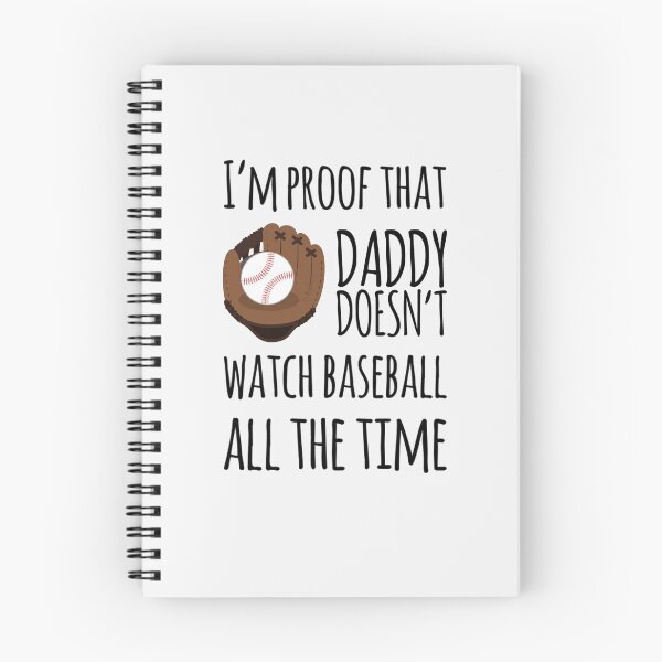 Item preview,  I'm proof that Daddy doesn't watch baseball all the time designed and sold by ashdenent.