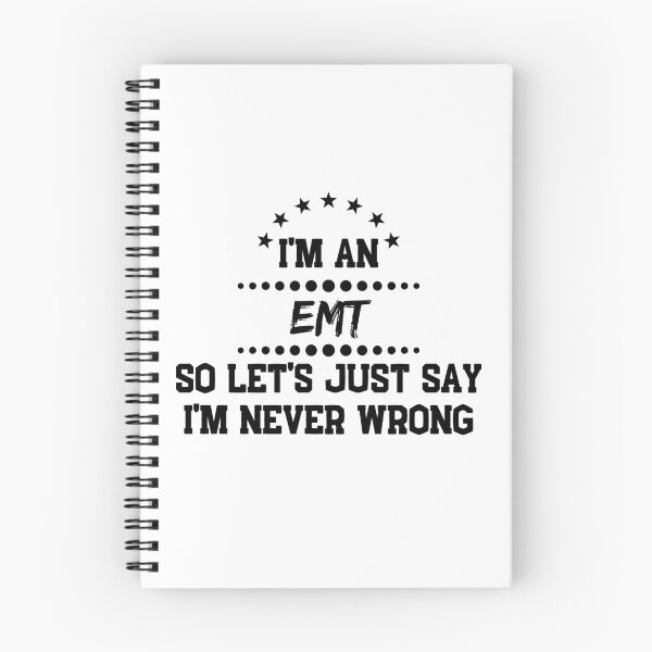 Item preview, I'm A EMT So I'm Never Wrong designed and sold by DanielPOD.