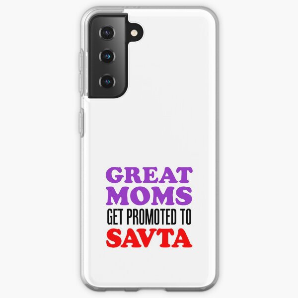 Great Moms Promoted To Savta Jewish Grandfather Samsung Galaxy Soft Case