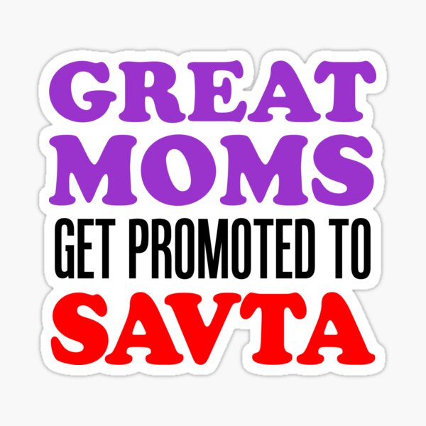 Great Moms Promoted To Savta Jewish Grandfather Sticker