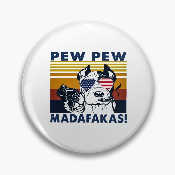 Item preview, DOG PEWPEW MADAKAFAS USA designed and sold by CARDWELL-COWEL.