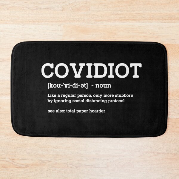 Item preview, COVIDIOT DEFINITION designed and sold by Jay Bayne.