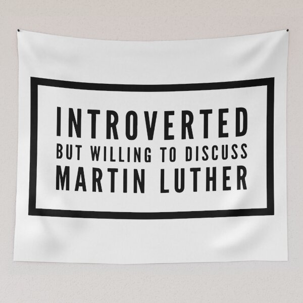 Item preview, Introverted but Willing to Discuss Martin Luther designed and sold by HalpinDesign.