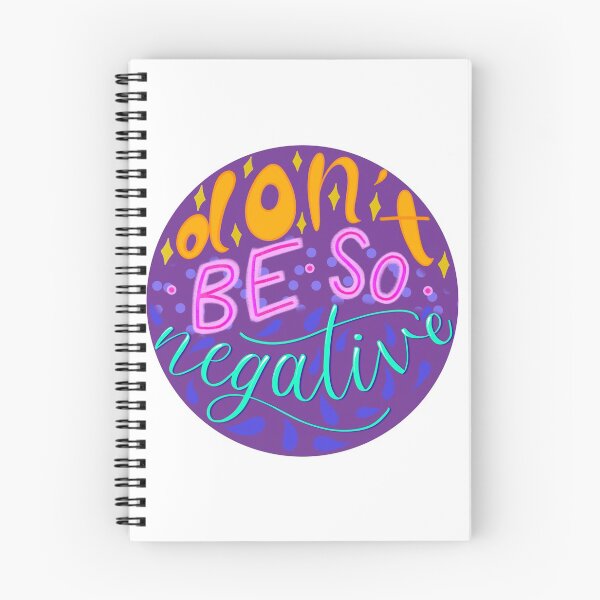 Item preview, Don't Be So Negative designed and sold by DragonBeeCo.