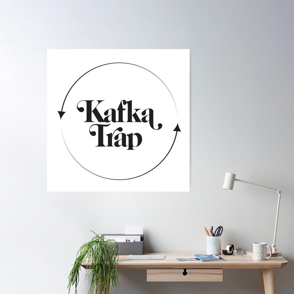 Kafka Trap Poster for Sale by SOMA APPAREL