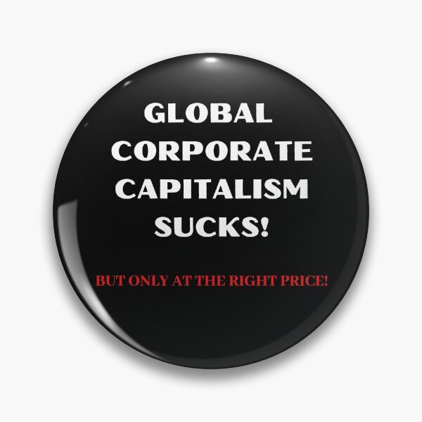 Item preview, Global Corporate Capitalism Sucks!  designed and sold by Carquest61.