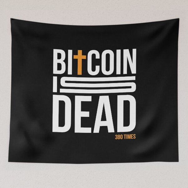 Item preview, BITCOIN IS DEAD designed and sold by HodlerSqvad.