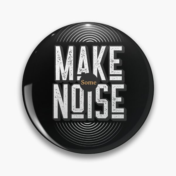 Item preview, Make some Noise designed and sold by Got-Ya-Bak.