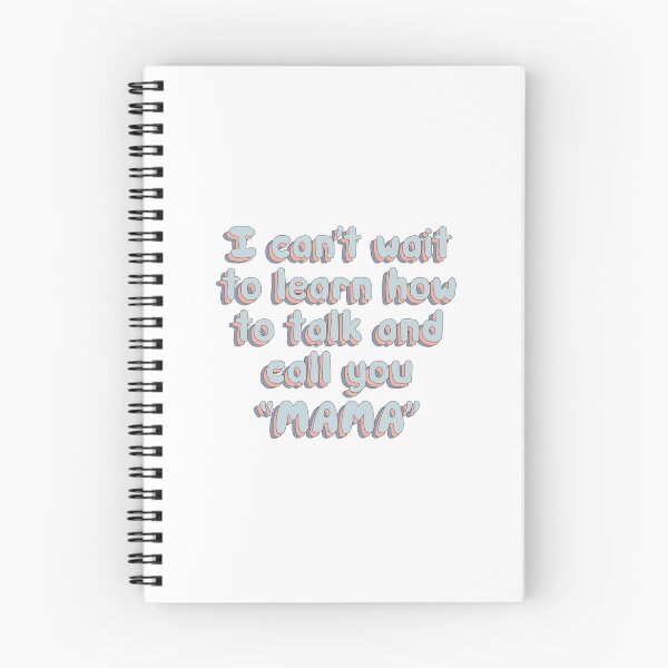 Item preview, i cant wait to learn how to talk and call you mama designed and sold by violetcho.