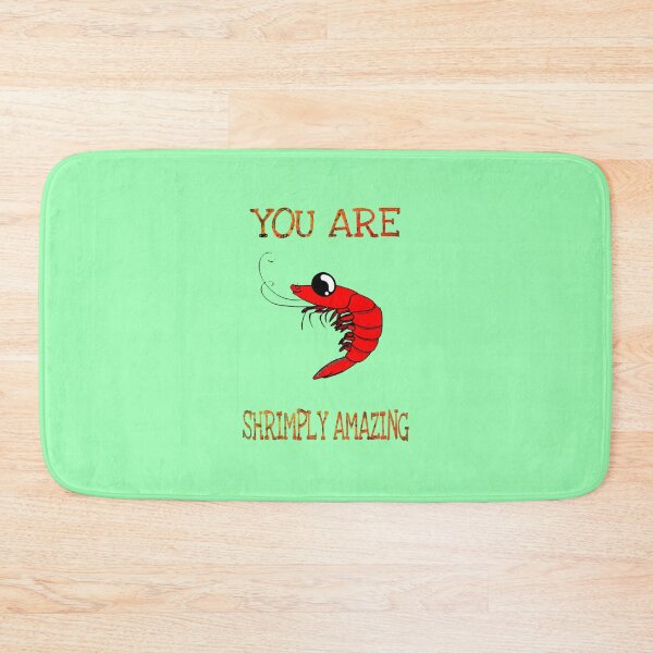 Item preview, You are shrimply amazing designed and sold by SidTastic .