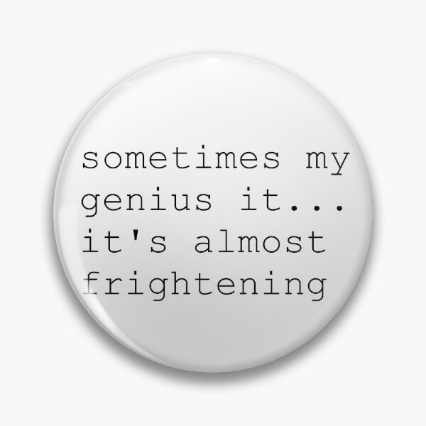 Item preview, my genius is frightening designed and sold by emma-johnston.