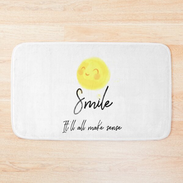 Item preview, Smile It'll all make sense designed and sold by AtiSal.