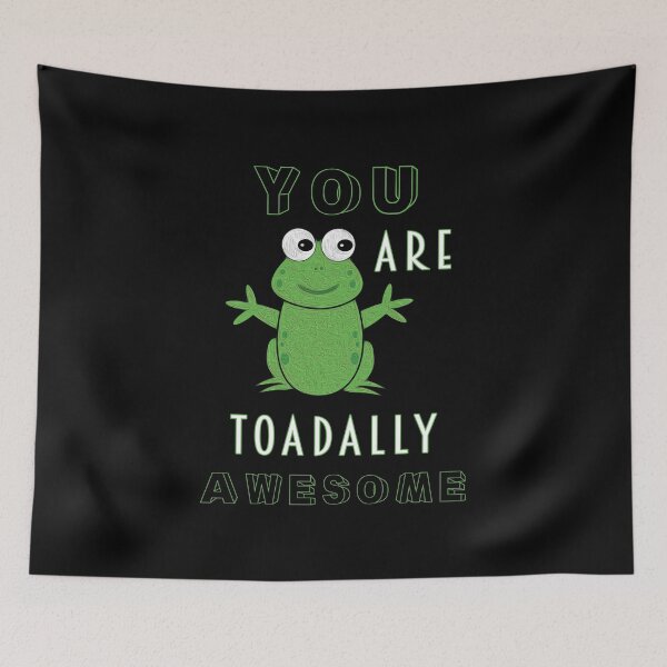 Item preview, You Are Toadally Awesome - Funny Frog Pun designed and sold by ColorfulMystic.