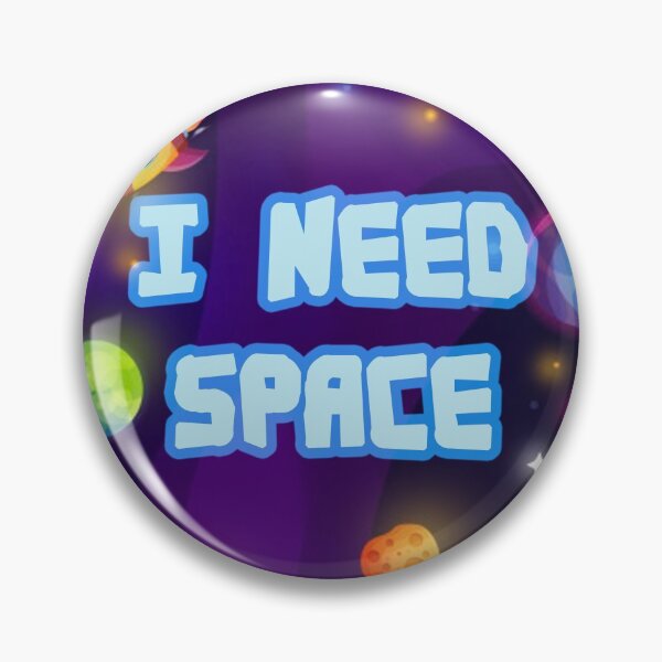 Item preview, I Need Space! designed and sold by Twaingrant.