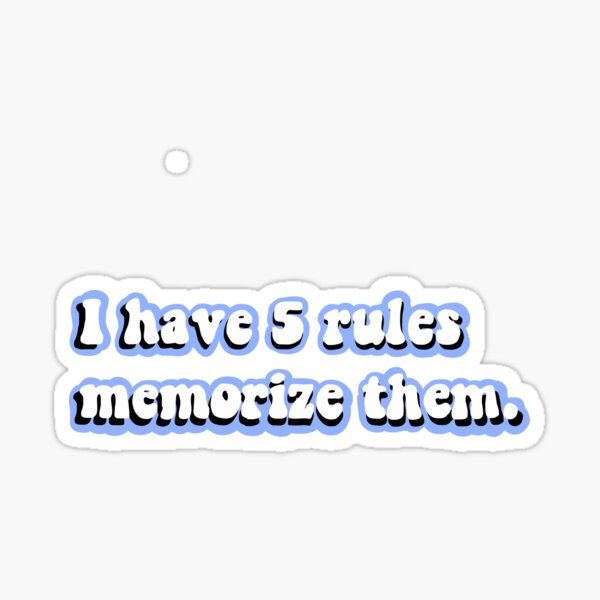 Item preview, i have 5 rules memorize them designed and sold by howellyoudoin.