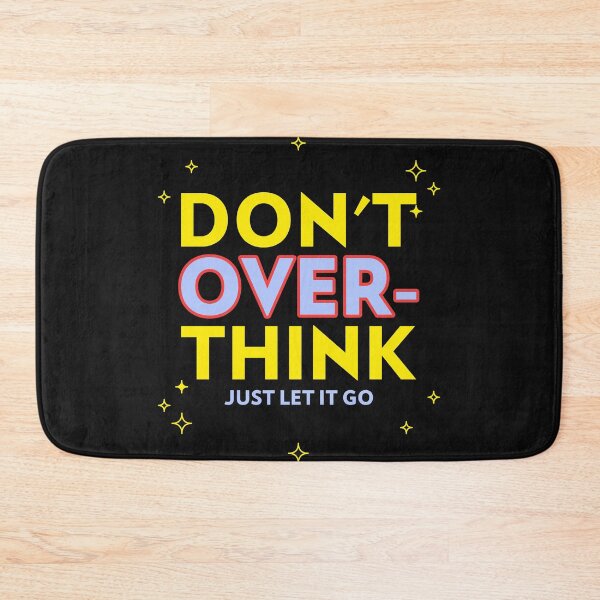 Item preview, Don't over think just let it go designed and sold by fizi40.