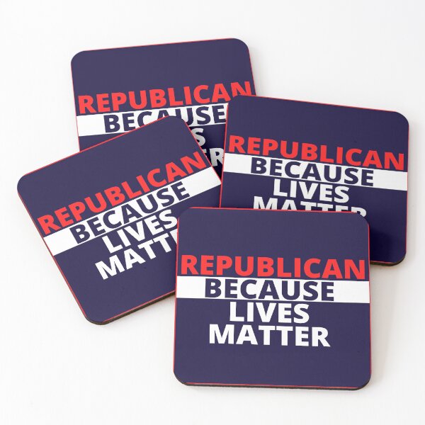 Item preview, Republican Because LIVES MATTER designed and sold by GoodGirlDesigns.
