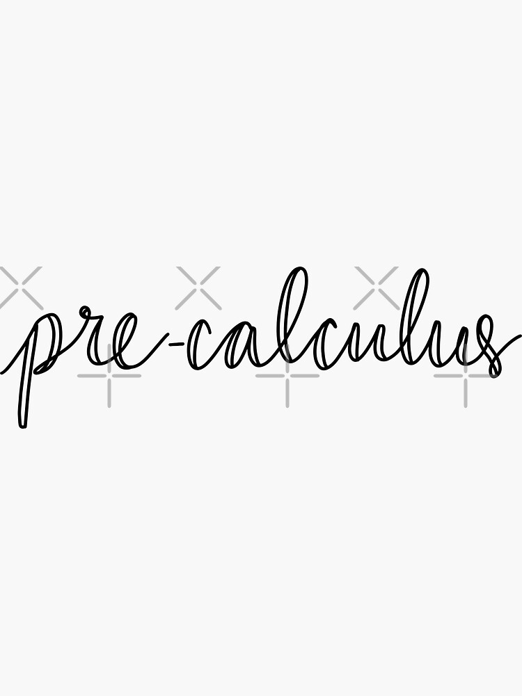 pre-calculus-class-cursive-label-sticker-for-sale-by-breannehope-redbubble