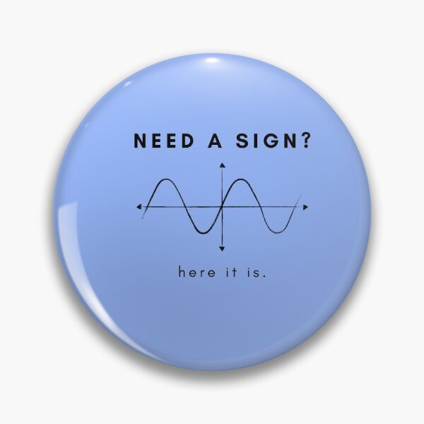 Item preview, Funny Math Sine Graph to Give you a Sign designed and sold by twicetrader.
