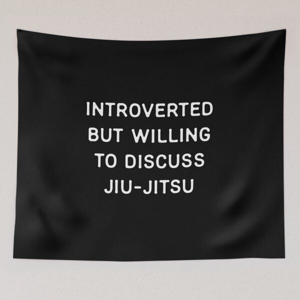 Item preview, Introverted but willing to discuss Jiu-Jitsu designed and sold by teeworthy.