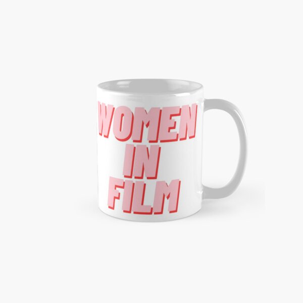 Women in film Classic Mug